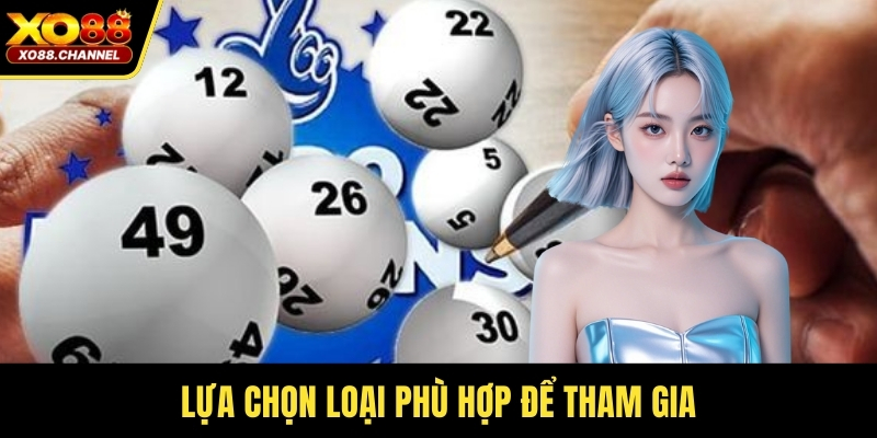 Lựa chọn loại phù hợp để tham gia