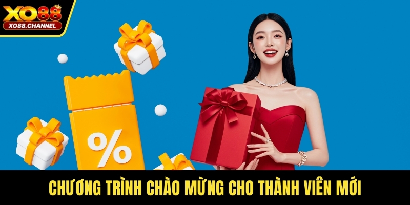 Chương trình chào mừng cho thành viên mới