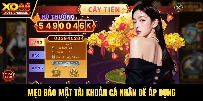 Mẹo bảo mật tài khoản cá nhân dễ áp dụng