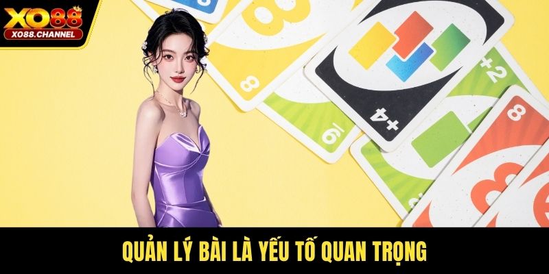 Quản lý bài là yếu tố quan trọng